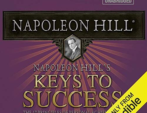 Napoleon Hill’s Keys to Success